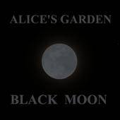 Alice's Garden : Black Moon